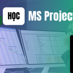 Học MS Project: Giới thiệu về phần mềm Microsoft Project